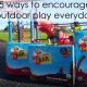 5 ways to encourage outdoor play everyday