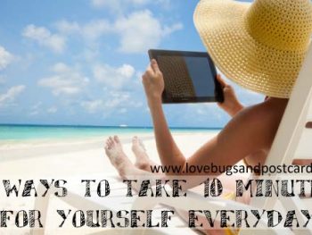 5 ways to take 10 minutes for yourself everyday