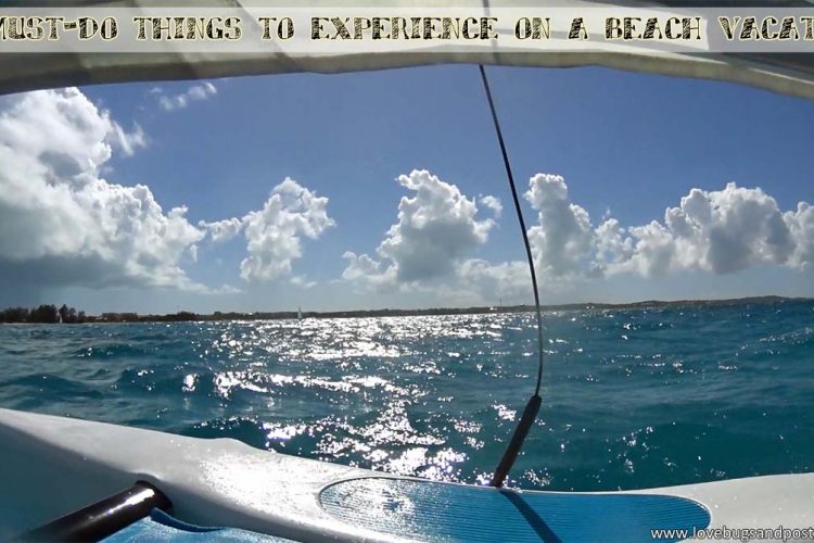 5 must-do things to experience on a beach vacation