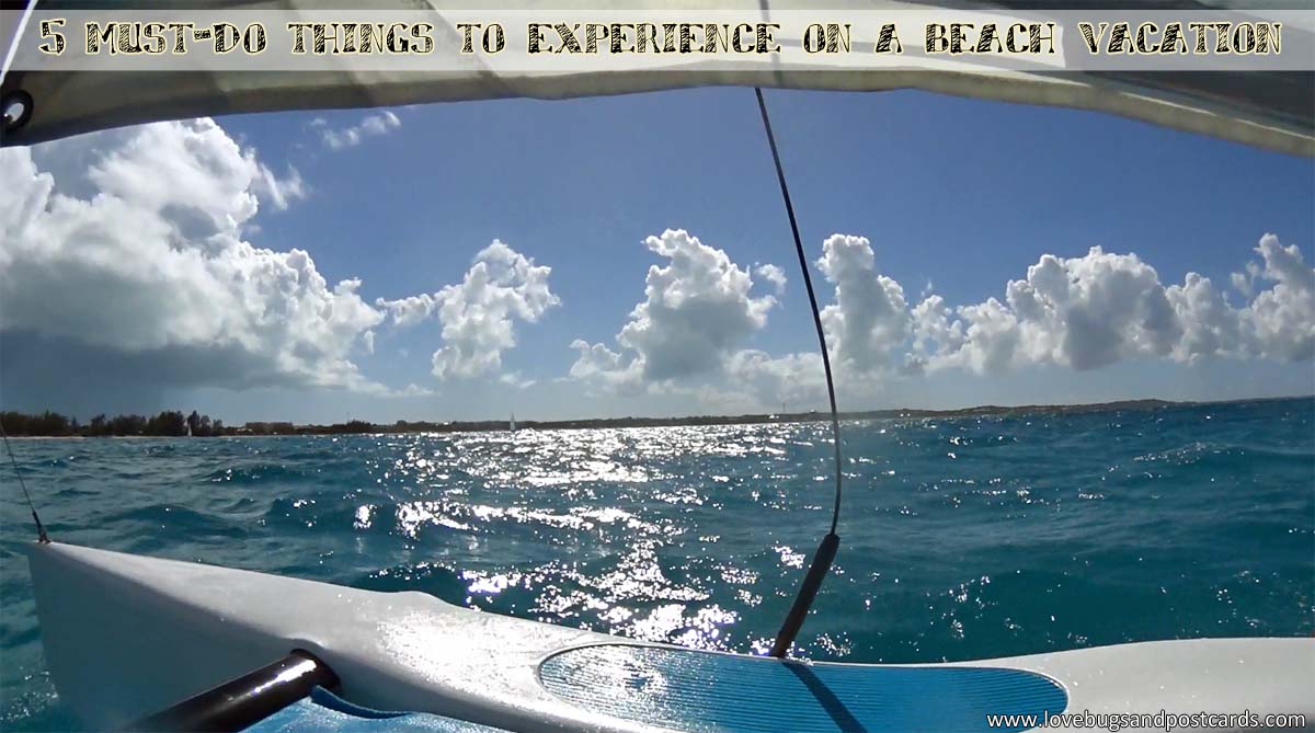 5 must-do things to experience on a beach vacation