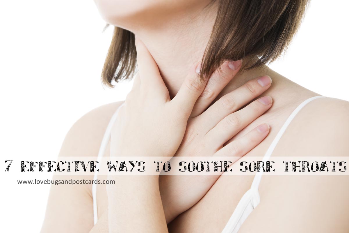 7 effective ways to soothe sore throats