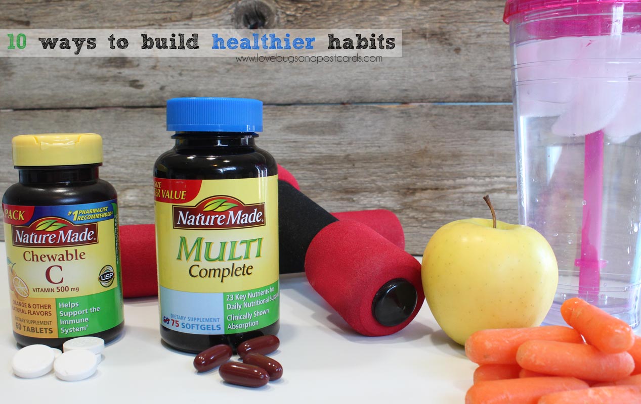 10 ways to build healthier habits