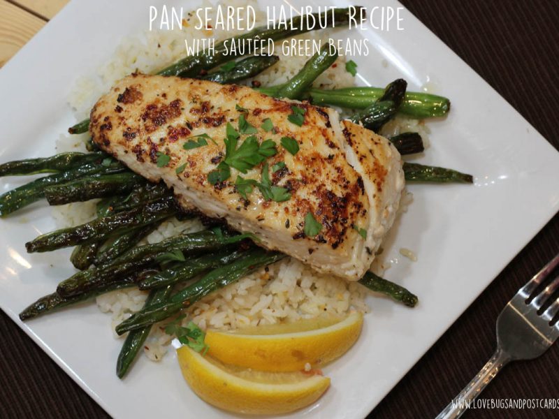 Pan Seared Halibut Recipe with Sautéed Green Beans