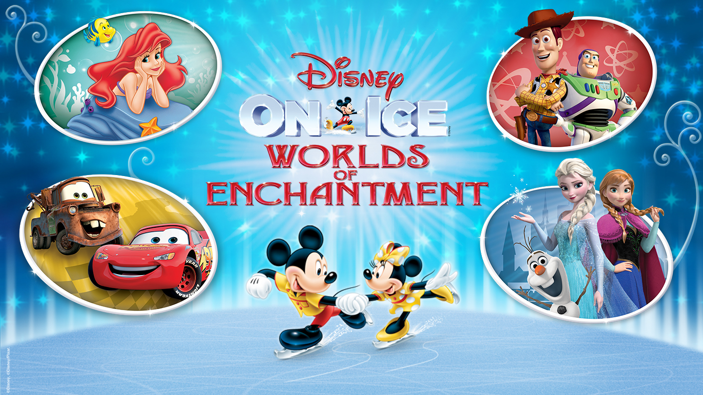 Disney On Ice presents Worlds of Enchantment