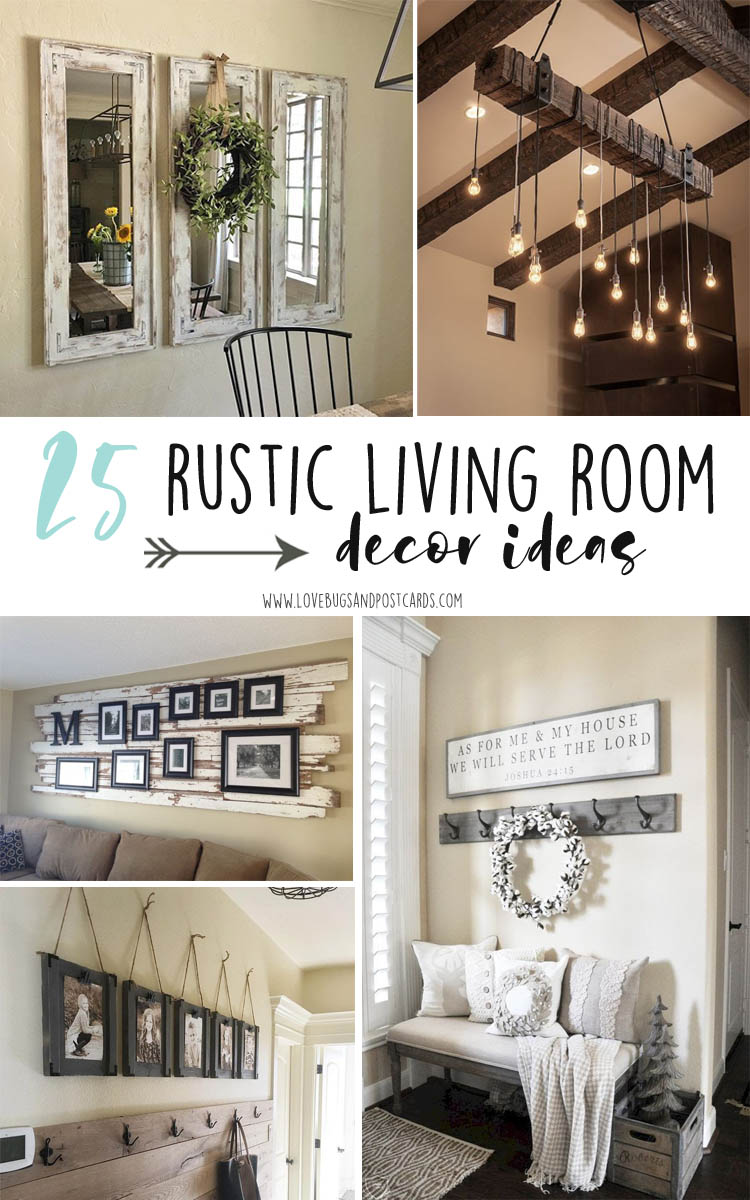 25 Rustic Living Room Decor Ideas Lovebugs And Postcards