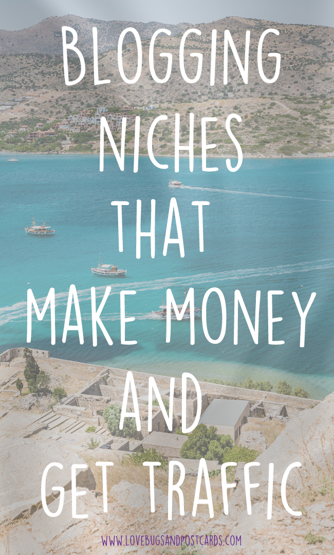 Blogging Niches that make money and get traffic