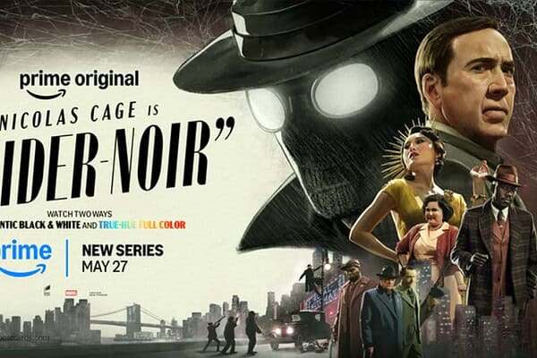 Poster for Spider-Noir series featuring Nicolas Cage and noir-style characters.